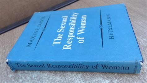 The Sexual Responsibility Of Woman Davis Maxine 9780434179022 Books
