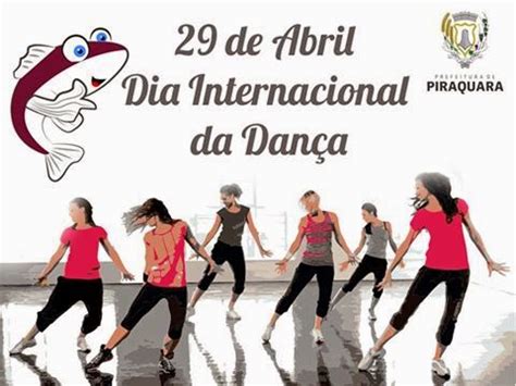 Veja mais ideias sobre dia internacional da dança, dança, vídeos de dança. O Piraquarense : Hoje é o Dia Internacional da Dança