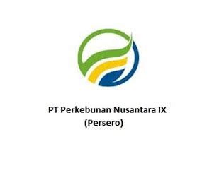 Lowongan Kerja Pt Perkebunan Nusantara Ix Terbaru