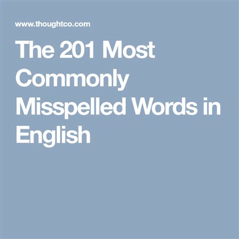 The 201 Most Commonly Misspelled Words In English Commonly Misspelled