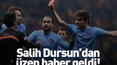 Eski Trabzonsporlu Futbolcu Ay Sahalardan Uzak Kalacak Salih Dursun