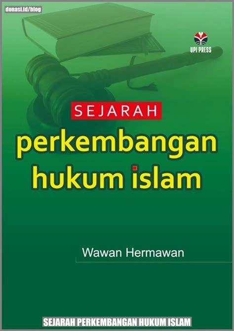 Sejarah Perkembangan Hukum Islam Donasi ID