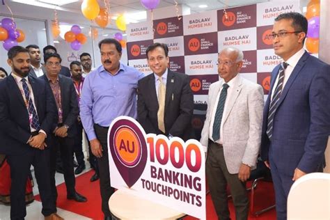 Au Small Finance Bank Launches Its 1000th Banking Touchpoint The
