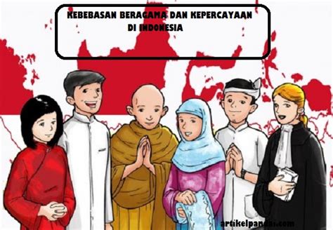 Cara membuat poster aku cinta produk indonesia. Kemerdekaan Beragama dan Berkepercayaan di Indonesia ...
