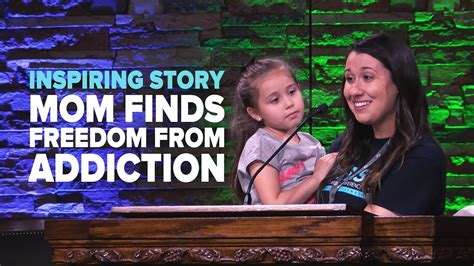 Inspiring Story Mom Finds Freedom From Addiction So Much More Youtube