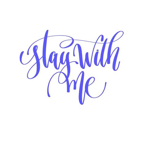 ᐈ Stay With Me Quotes Stock Images Royalty Free Stay With Me Vectors