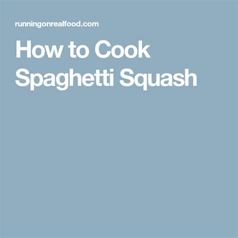 How To Cook Spaghetti Squash Spaghetti Squash Cooking Squash
