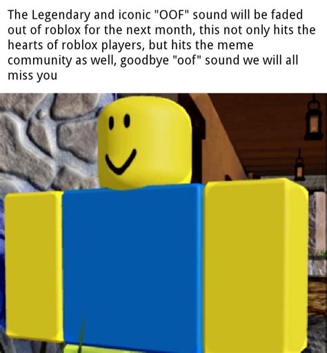 Goodbye Roblox Oof Sound Rmemes