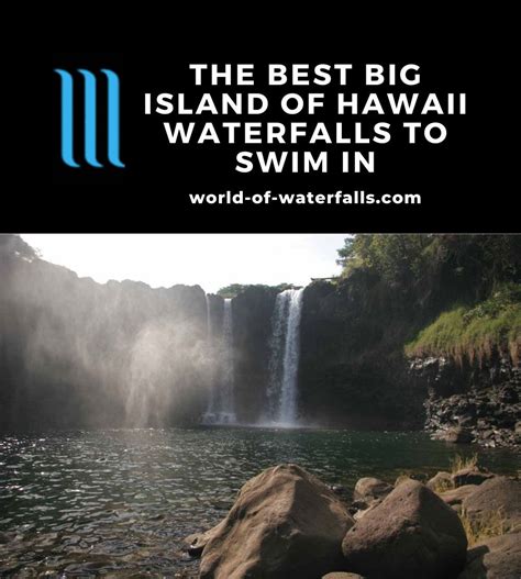 Guide To The Best Waterfalls You Can Swim In The Big Island World Of