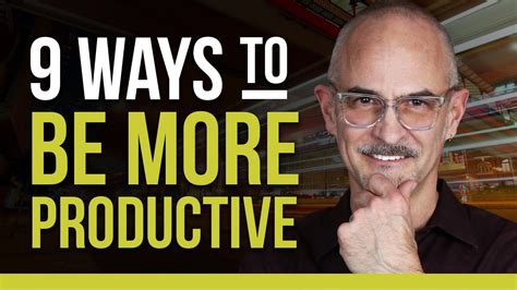 9 Ways To Be More Productive Efficient And To Become A Time Management