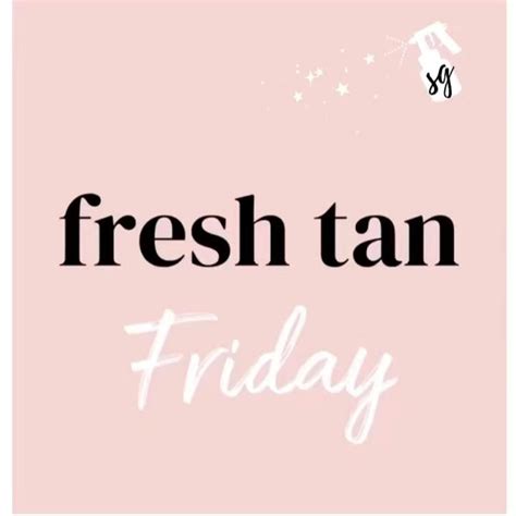 Fresh Tan Friday Tanning Spraytan Newweek Tgif Video Spray