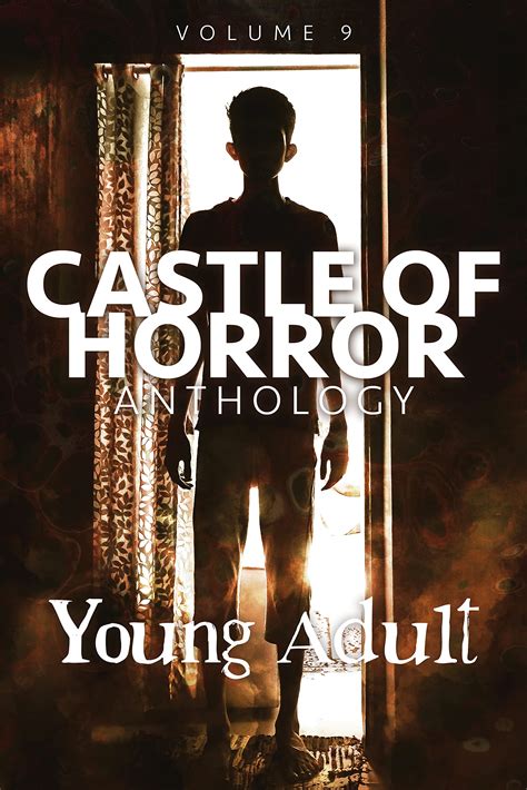 [pdf] [epub] Castle Of Horror Anthology Volume 9 Ya Download