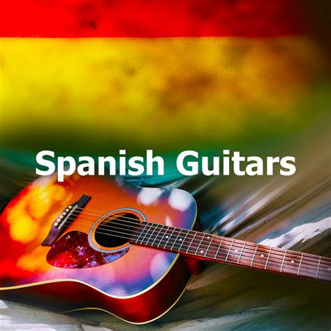 Spanish Guitars Album By Spanish Classic Guitar Spotify