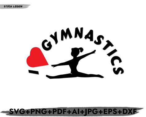 Gymnastics Svg I Love Gymnastiscs Cricut Svg Png Pdf Dxf Eps