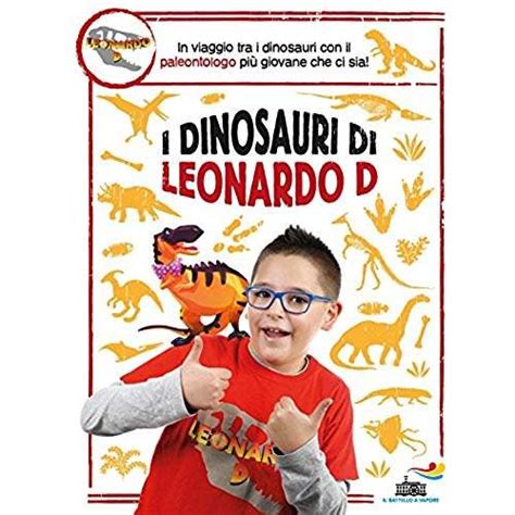 I Dinosauri Di Leonardo D Libri Dinosauri Lettura