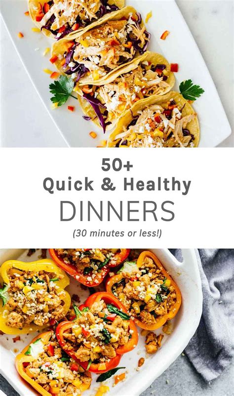 100 Quick Healthy Dinner Ideas 30 Minutes Or Less Recipe Easy Healthy Dinners Quick