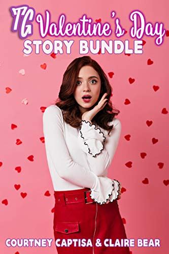 Tg Valentines Day Story Bundle Kindle Edition By Captisa Courtney Bear Claire Bend Sally