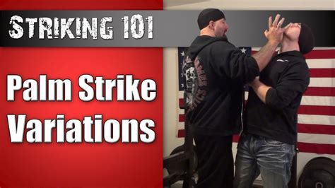 Self Defense Striking 101 Open Handed Strike Variations Youtube