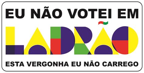 200 Adesivos Eu Não Votei Em Ladrão Papel Adesivo 8x4cm