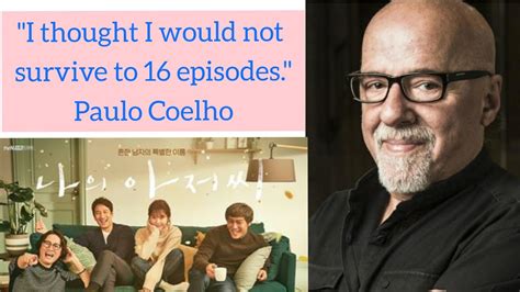 Paulo Coelho The Best Selling Author Of The Alchemist Praises The