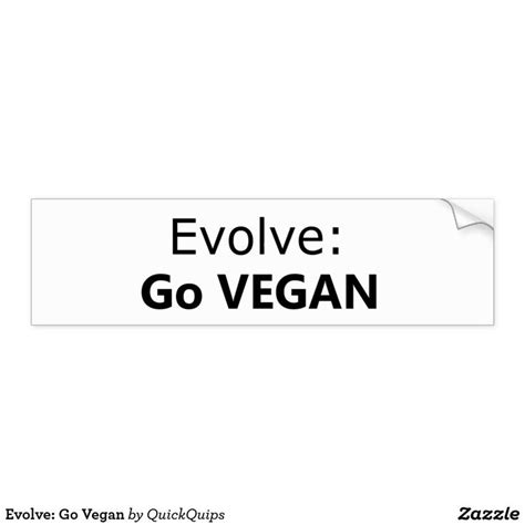 Evolve Go Vegan Bumper Sticker Zazzle Bumper Stickers Going Vegan Strong Adhesive