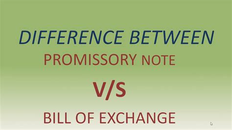 Difference Between Promissory Note And Bill Of Exchange Youtube