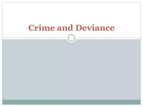 Ppt Crime And Deviance Powerpoint Presentation Free Download Id376540