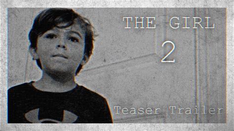 The Girl 2 Teaser Trailer 2023 Youtube