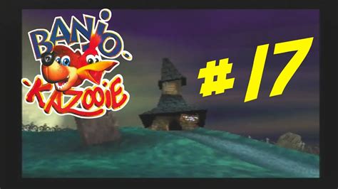 Sef7000 Plays Banjo Kazooie Part 17 Mad Monster Mansion Youtube