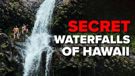 The Secret Waterfalls Of Hawaii Youtube