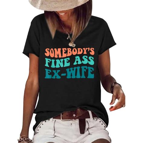Somebodys Fine Ass Ex Wife Womens Short Sleeve Loose T Shirt Thetio