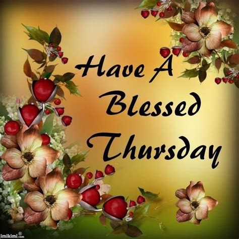 Have A Blessed Thursday Pictures Photos And Images For Facebook