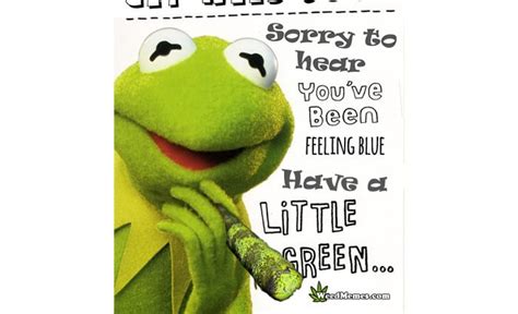 Kermit The Frog Weed Memes Weed Memes