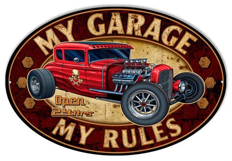 Hot Rod Garage Art Sign My Garage My Rules Oval X Reproduction