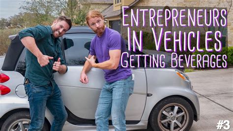 Entrepreneurs in Vehicles Getting Beverages | Ep.3 with JP ...