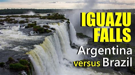 Iguazu Falls In Argentina And Brazil Youtube