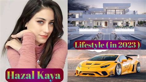 Hazal Kaya Lifestyle In Biography Career House Height Weight