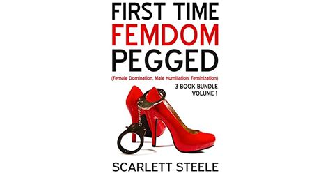 First Time Femdom Pegged Female Domination Male Humiliation Feminization 3 Book Bundle By
