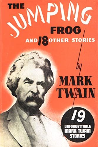 The Jumping Frog And 18 Other Stories Twain Mark 9781585092000 Abebooks