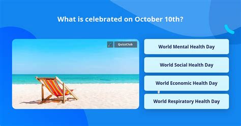 What Is Celebrated On October 10th Trivia Questions Quizzclub