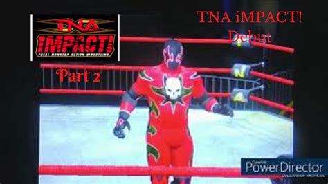 Tna Impact Wrestling Game Story Mode Part 2 Youtube