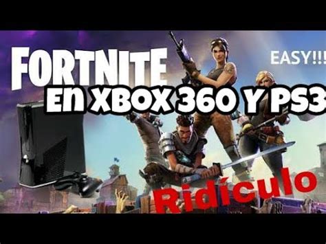 There is no possible way it could run on the xbox 360, let alone get it on there in the first place. Fortnite En Xbox 360 y PS3 ¡¡Ridiculo!! Crítica - YouTube