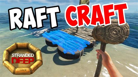 Stranded Deep Raft And Sail Crafting S3e03 Lets Play Stranded