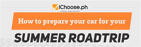 How To Prepare Your Car For Your Summer Roadtrip Ichooseph