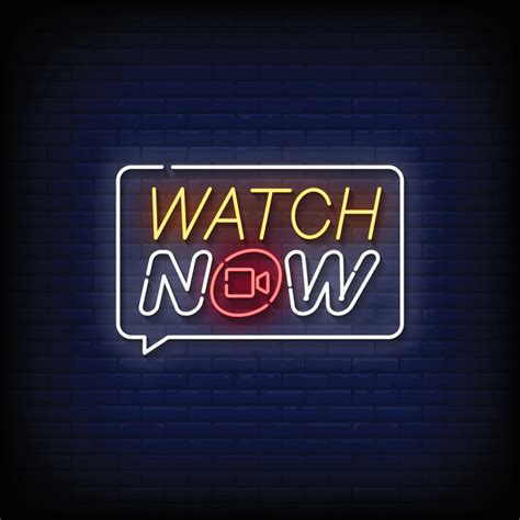 Neon Sign Watch Now With Brick Wall Background Vector 9431694 Vector