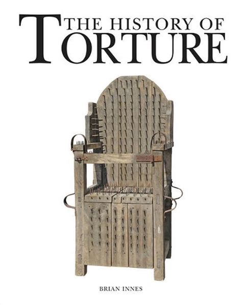 The History Of Torture By Brian Innes English Paperback Book Free