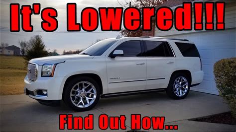 How To Lower Yukon Tahoe Denali Escalade 2015 2016 2017 2018 4wd Or 2wd