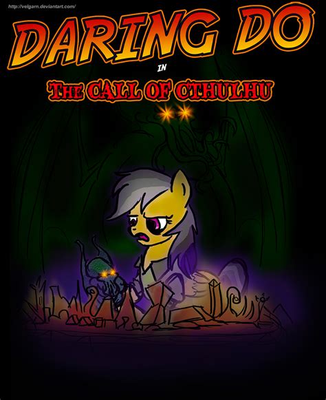 Daring Do And The Call Of Cthulhu My Little Pony