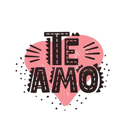 Te Amo I Love You Phrase Stock Vector Illustration Of