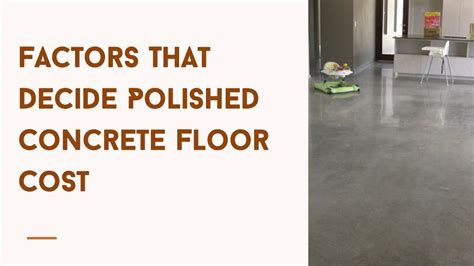 Ppt Factors That Decide Polished Concrete Floor Cost Powerpoint Presentation Id11514933